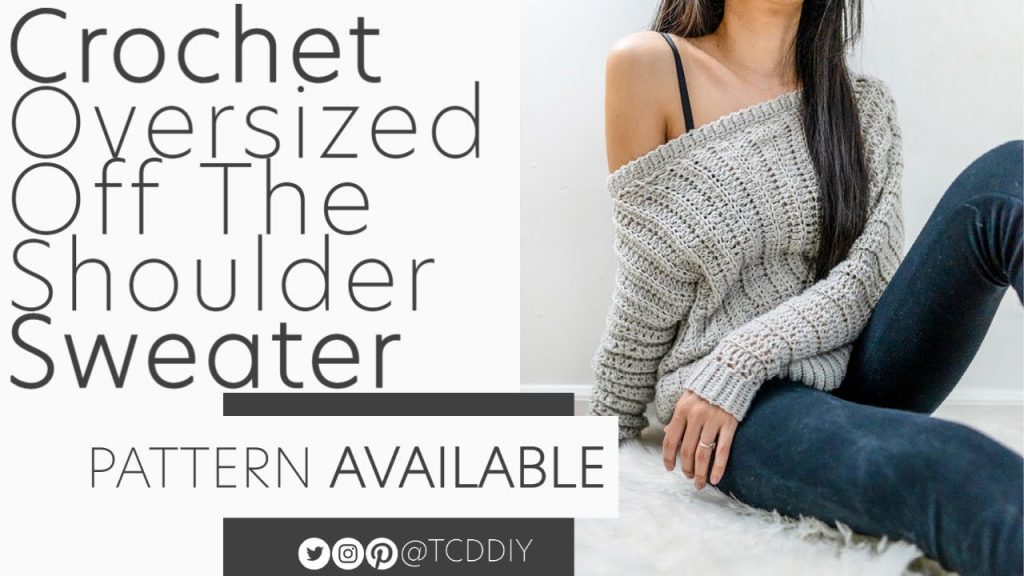 “Creating a Trendy Off-the-Shoulder Sweater: A Step-by-Step Guide to Crochet an Oversized Sweater with Pattern and Tutorial” “Creating a Trendy Off-the-Shoulder Sweater: A Step-by-Step Guide to Crochet an Oversized Sweater with Pattern and Tutorial”