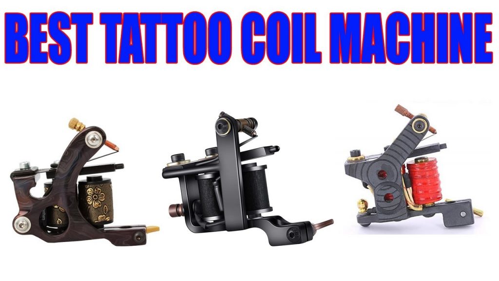 “Ultimate Guide to the Top Tattoo Coil Machines of 2022”