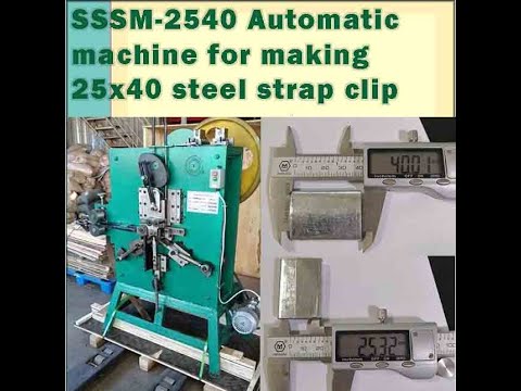 “Efficient Steel Strap Clip Manufacturing with the Automatic 25×40 Machine” “Efficient Steel Strap Clip Manufacturing with the Automatic 25×40 Machine”