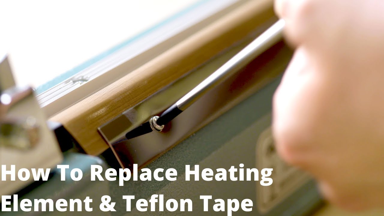 "Replacing the Heating Element and Teflon Tape on Your Heat Sealer A