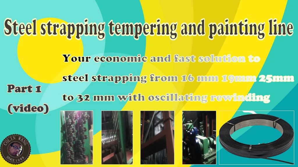 Production of Tempered and Painted Steel Strapping Production of Tempered and Painted Steel Strapping