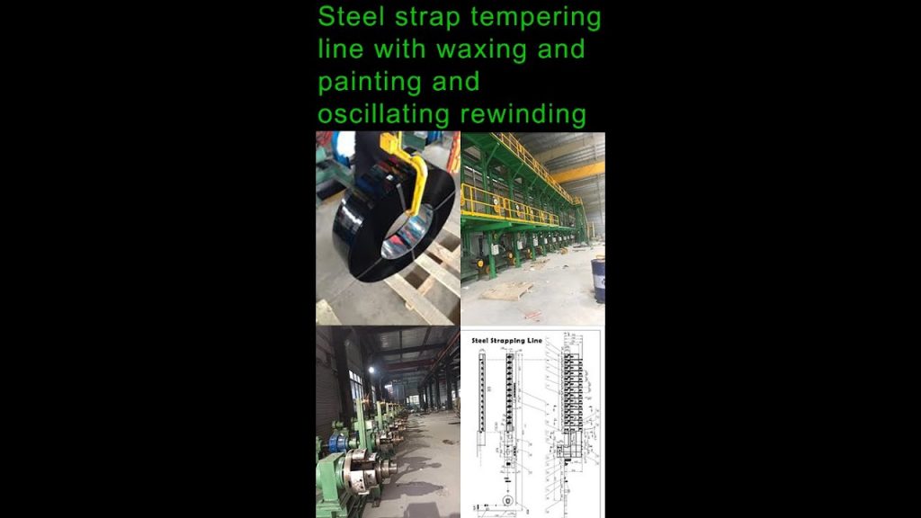 Tempering Steel Strapping with an Oscillating Winding Tempering Steel Strapping with an Oscillating Winding